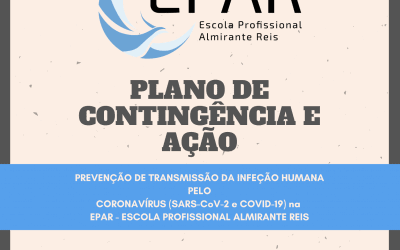 PLANO DE CONTINGÊNCIA E AÇÃO PARA PREVENÇÃO DE TRANSMISSÃO DA INFEÇÃO HUMANA PELO CORONAVÍRUS (SARS-CoV-2 e COVID-19) NA EPAR – ESCOLA PROFISSIONAL ALMIRANTE REIS