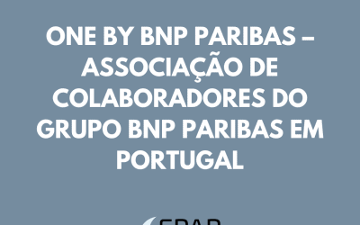 ONE BY BNP PARIBAS – ASSOCIAÇÃO DE COLABORADORES DO GRUPO BNP PARIBAS EM PORTUGAL