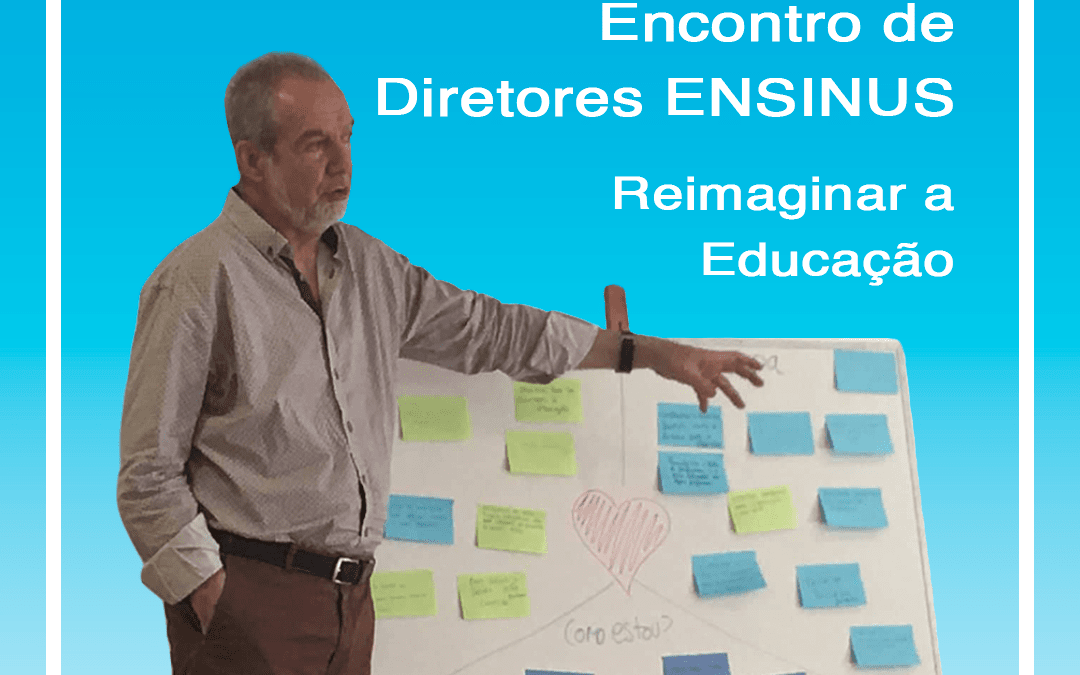 Encontro de Diretores do GRUPO ENSINUS – Formação Metodologia RIEDUSIS